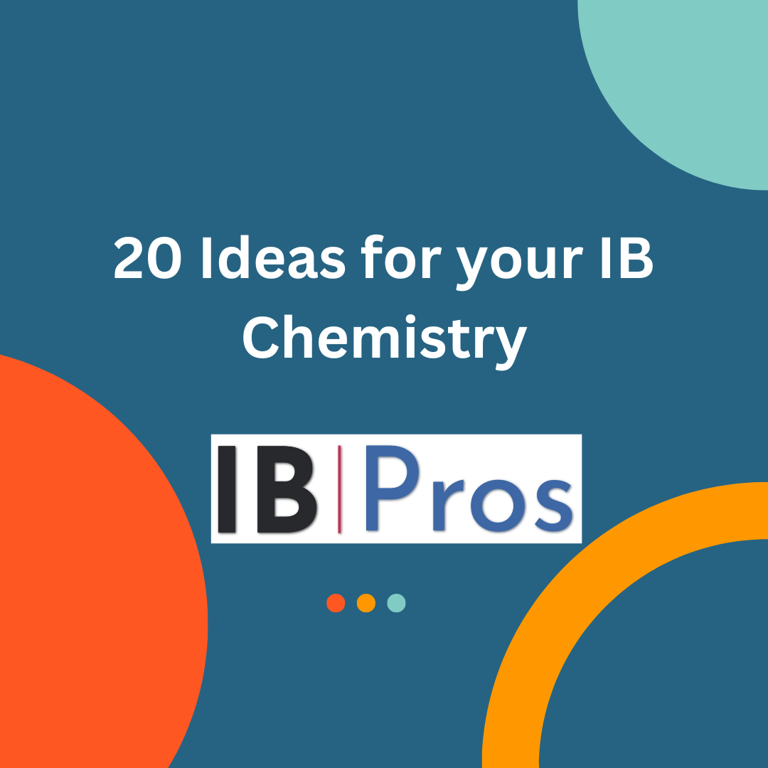 20 Ideas for your IB Chemistry: Peak Study Resources