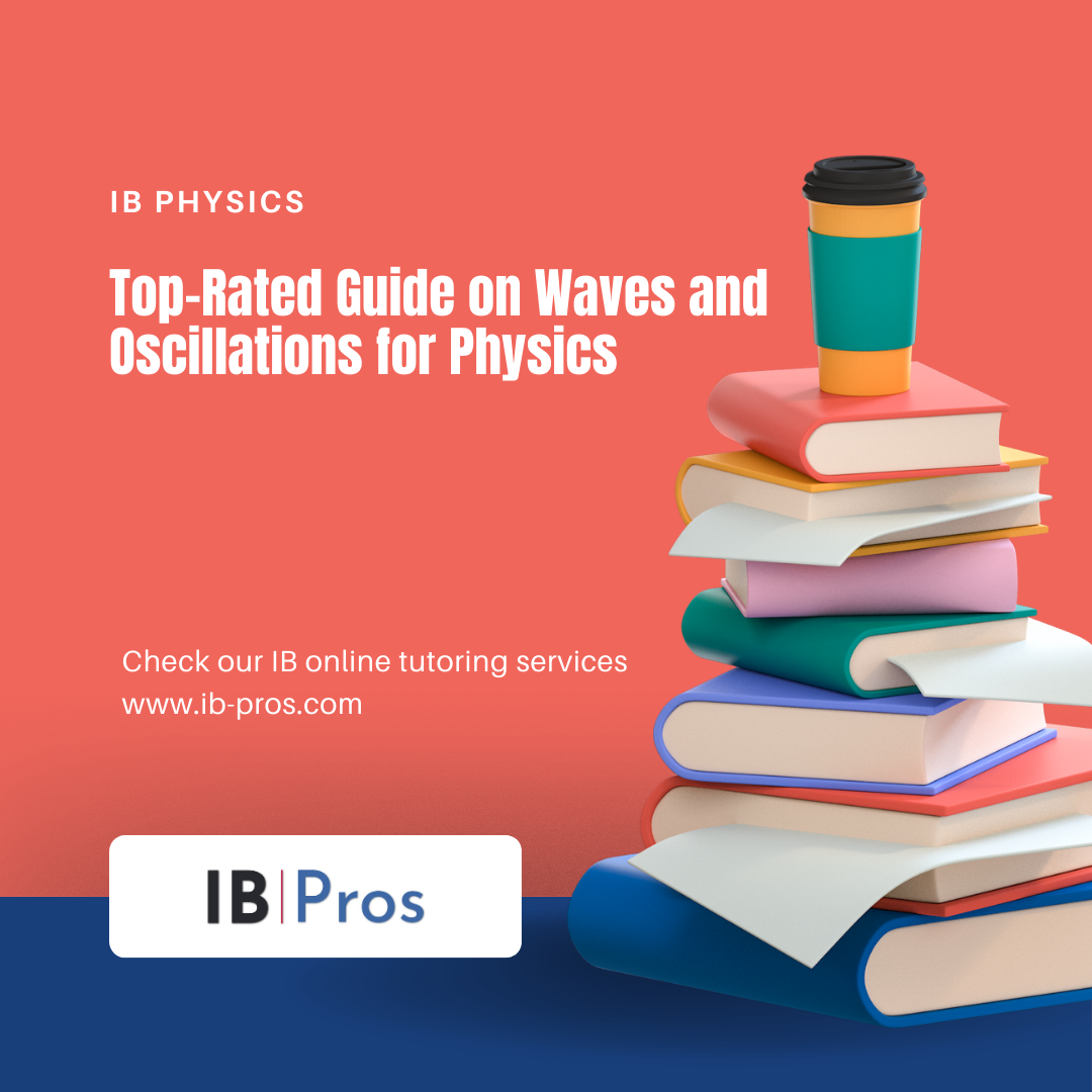 Top-Rated Guide on Waves and Oscillations for Physics