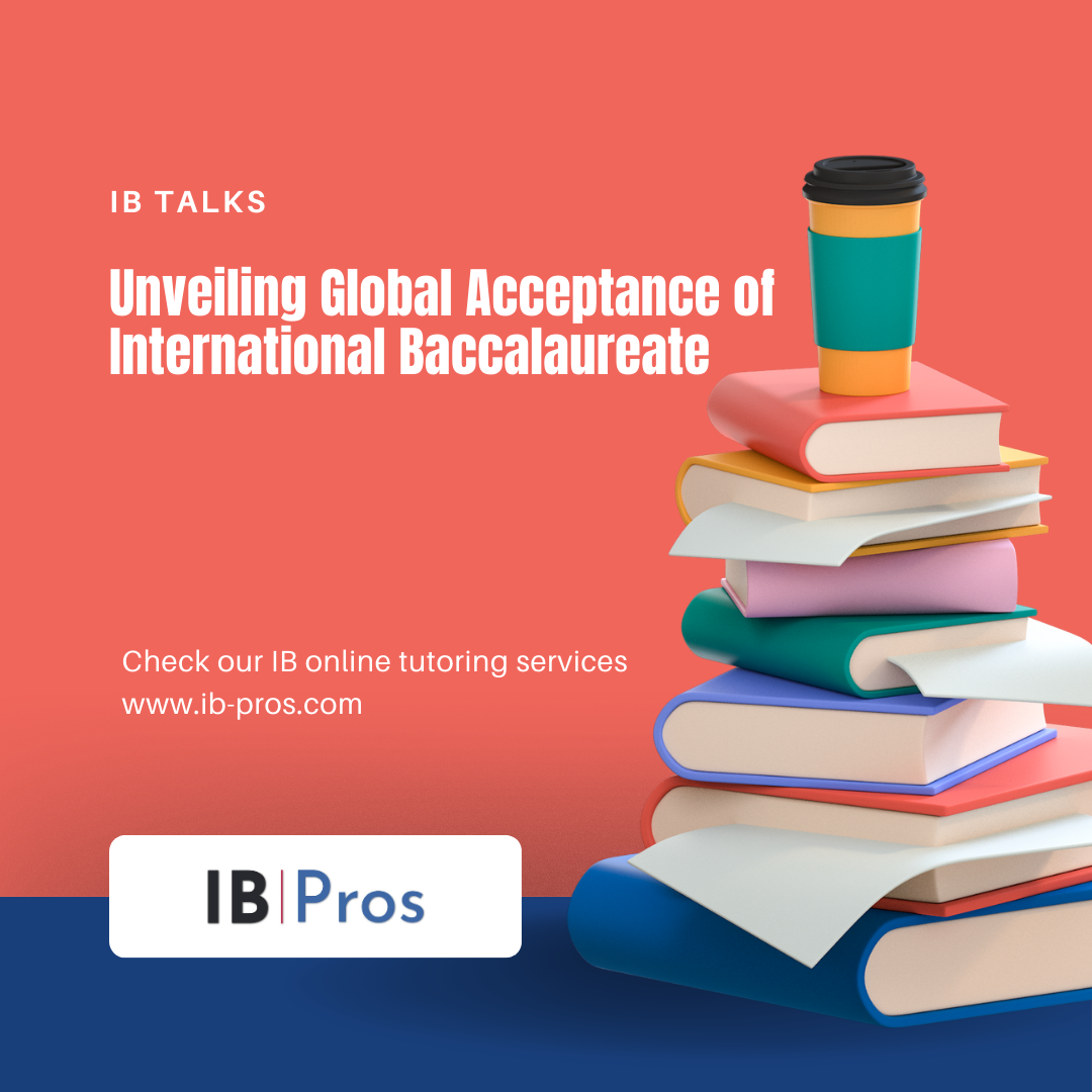 Unveiling Global Acceptance of International Baccalaureate