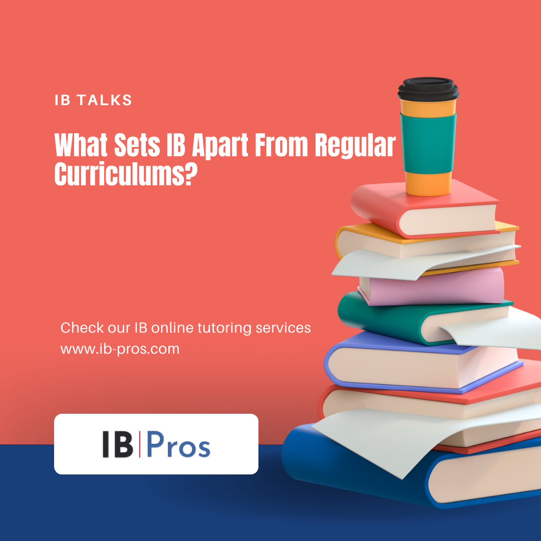 What Sets IB Apart From Regular Curriculums?