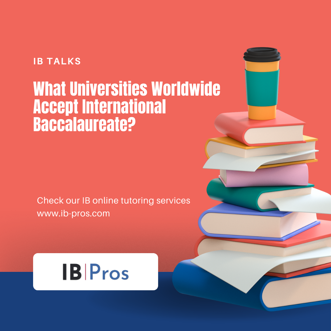 What Universities Worldwide Accept International Baccalaureate?